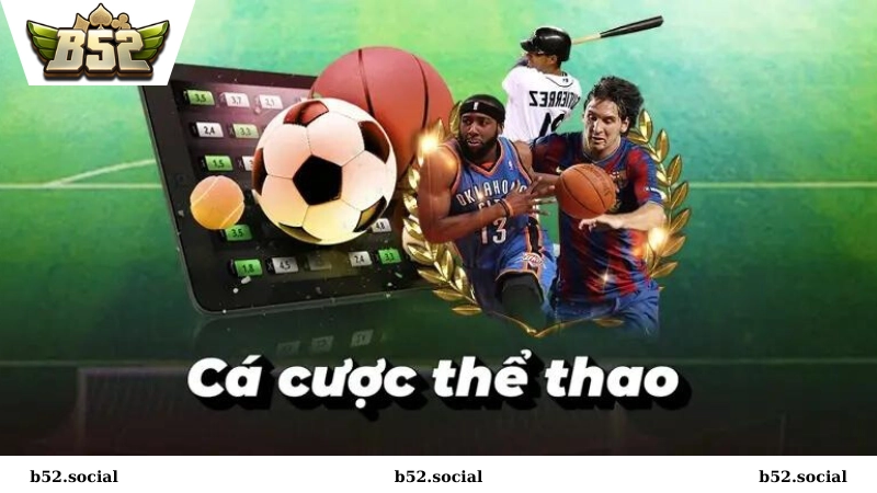 Sảnh cá cược thể thao B52 Club
